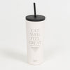 Eat well feel great 24oz white tumbler Danielle Walker