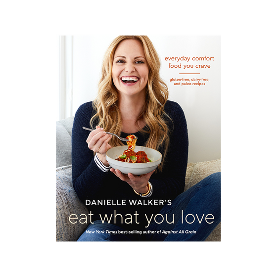 Eat What You Love [AUTOGRAPHED]